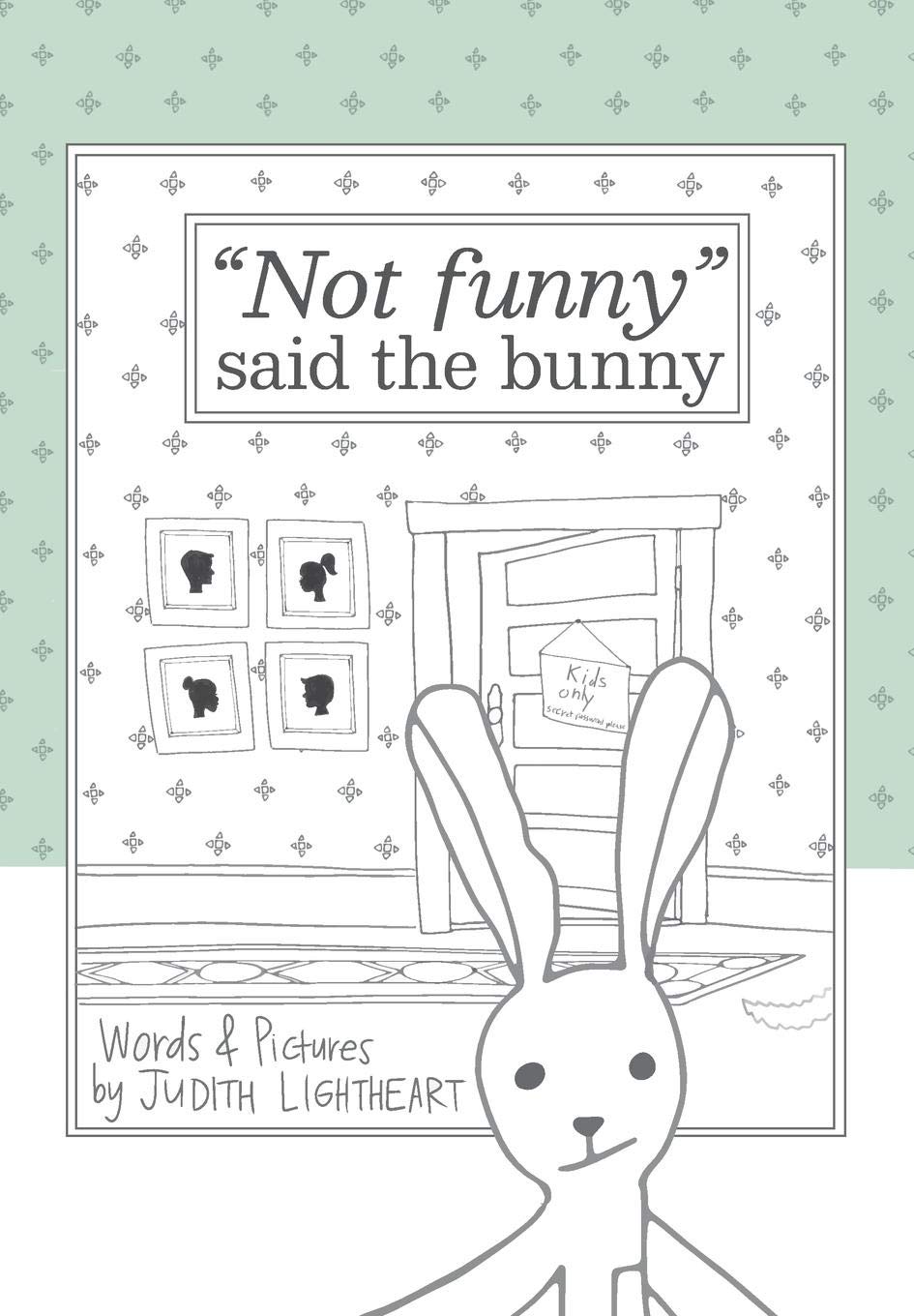"Not funny," said the bunny